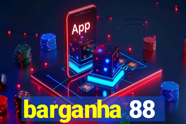 barganha 88